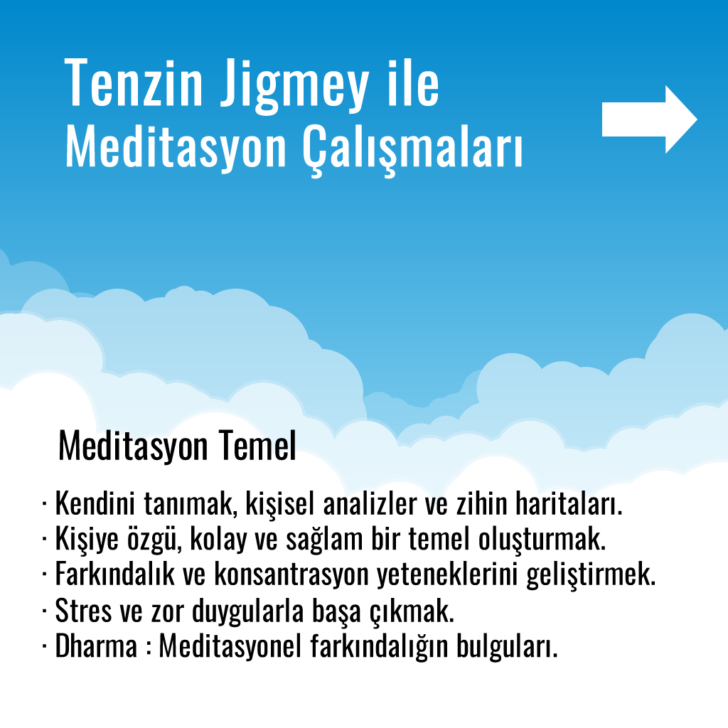 Tenzin Jigmey ile Meditasyon Çalışmaları