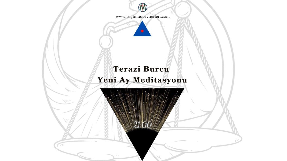 Terazi Burcu Yeni Ay Meditasyonu