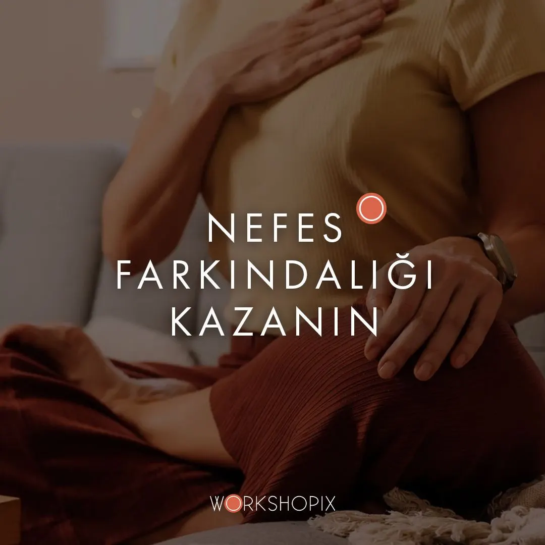 Nefes Farkındalığı Kazanın